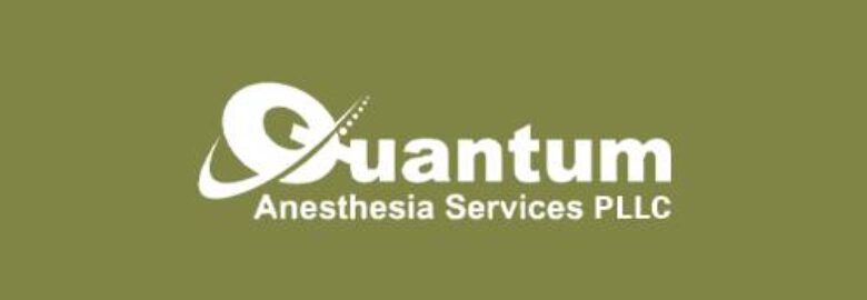 Quantum Anesthesia Services PLLC